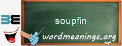 WordMeaning blackboard for soupfin